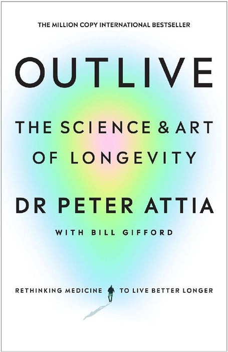 Outlive by Peter Attia