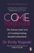 Come Together: The Science (and Art) of Creating Lasting Sexual Connections by Emily Nagoski