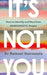 It's Not You by Ramani Durvasula