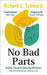 No Bad Parts by Richard Schwartz