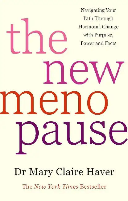 The New Menopause by Mary Claire Haver