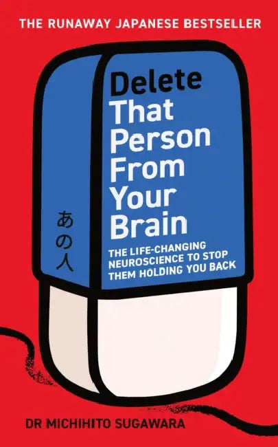 Delete That Person From Your Brain by Michihito Sugawara