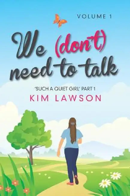 We (Don't) Need to Talk: Volume 1 by Kim Lawson