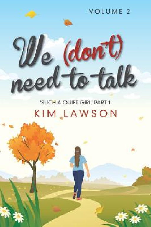 We (Don't) Need to Talk: Volume 2 by Kim Lawson