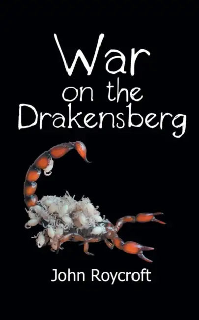 War on the Drakensberg by John Roycroft