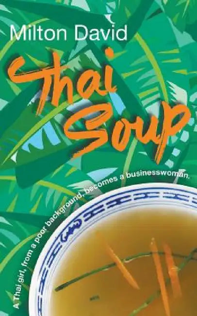 Thai Soup by Milton David