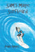 Sam's Magic Surfboard by John Phipps