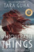 Untouchable Things by Tara Guha
