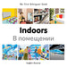 My First Bilingual Book -  Indoors (English-Russian) by Milet Publishing