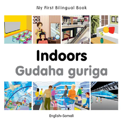 My First Bilingual Book-Indoors (English-Somali) by Milet Publishing