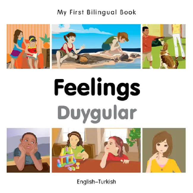 My First Bilingual Book-Feelings (English-Turkish) by Milet Publishing