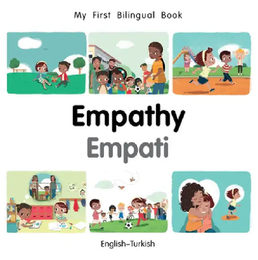 My First Bilingual Book-Empathy (English-Turkish) by Milet Publishing