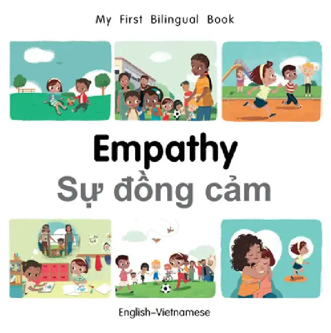 My First Bilingual Book-Empathy (English-Vietnamese) by Milet Publishing