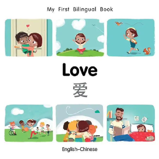My First Bilingual Book-Love (English-Chinese) by Milet Publishing