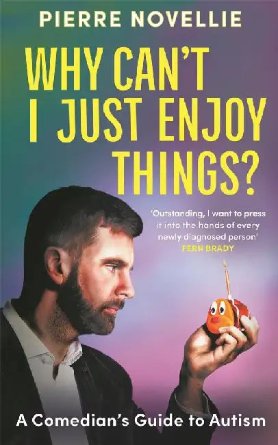Why Can't I Just Enjoy Things? by Pierre Novellie