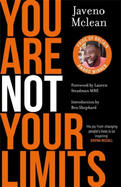 You Are Not Your Limits: Introduction by Ben Shephard by Javeno Mclean
