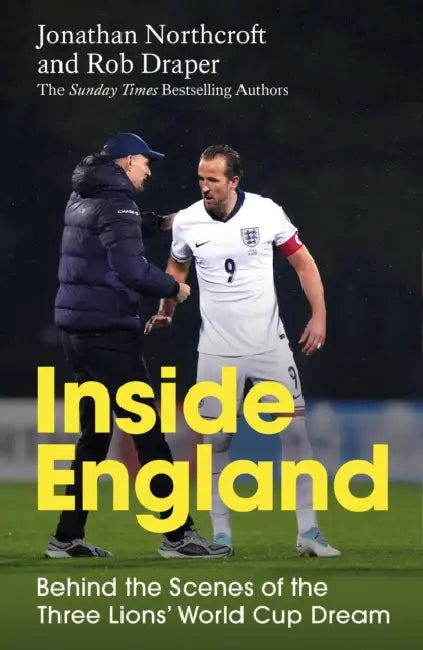 Dear England: The Real Story of the Three Lions Rebirth by Jonathan Northcroft, Rob Draper