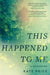This Happened to Me: 'A brilliant and moving account of a journey of healing' Bessel van der Kolk by Kate Price