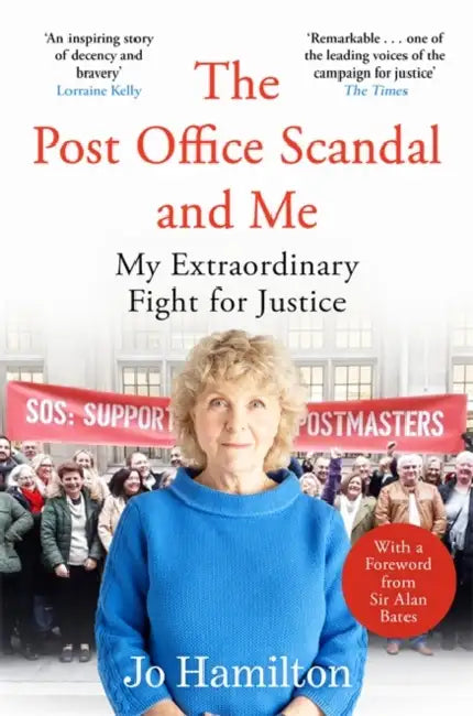 The Post Office Scandal and Me: My Extraordinary Fight for Justice - Winner of the 2025 Speakies Audiobook Award for Non-Fiction by Jo Hamilton