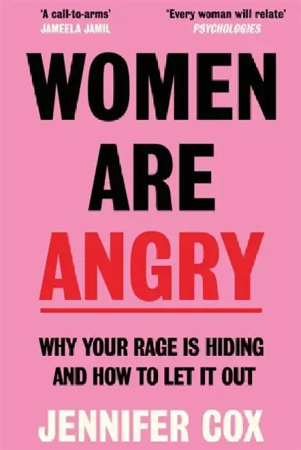 Women Are Angry: The Times Self-Help Book of the Year 2024 by Jennifer Cox