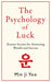The Psychology of Luck: Korean Secrets for Attracting Wealth and Success by Min Ji Yoo