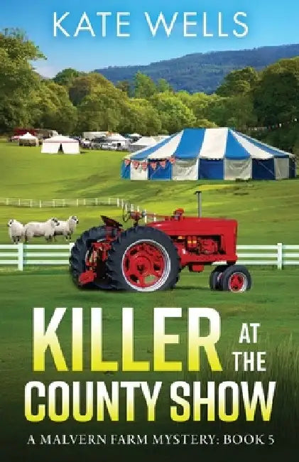 Killer at the County Show by Kate Wells