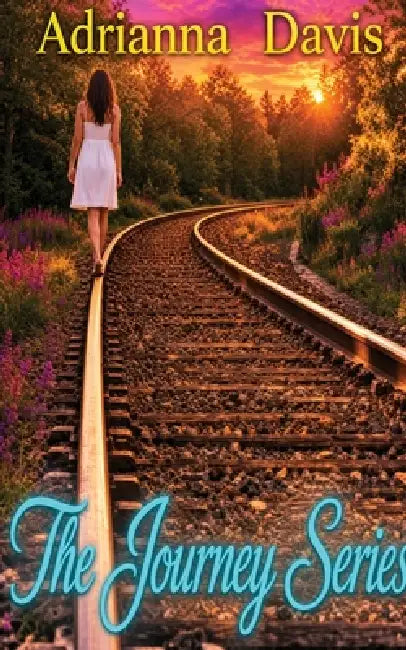 The Journey Series by Adrianna Davis
