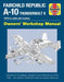 Fairchild Republic A-10 Thunderbolt II: 1972 to Date (All Marks) by Steve Davies