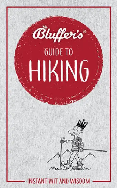 Bluffer's Guide to Hiking by Haynes Publishing Uk
