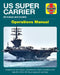 Us Super Carrier Manual by Chris McNab