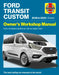 Ford Transit Tourneo Custom 2018-2023 Diesel: Owners Workshop Manual - Now includes additional online repair data by Haynes Group Ltd