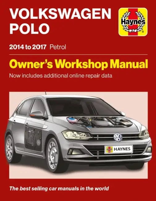 Volkswagen Polo 2014 to 2017 Petrol: Owners Workshop Manual - Now includes additional online repair data by Haynes Group LTD