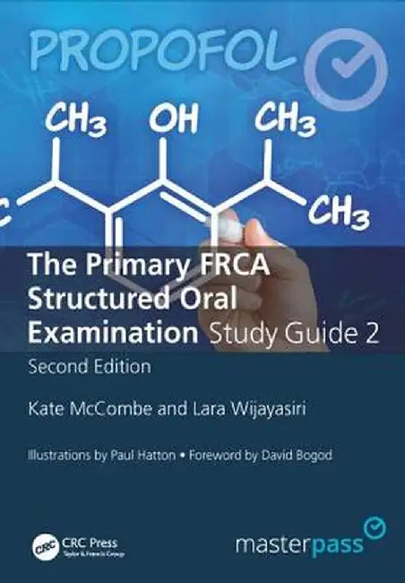 The Primary Frca Structured Oral Exam Guide 2 by Kate McCombe