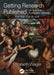 Getting Research Published: An A-Z of Publication Strategy, Third Edition by Elizabeth Wager