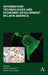 Information Technologies and Economic Development in Latin America by Alberto Chong