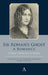 Sir Rohan's Ghost. a Romance by Harriet Prescott Spofford