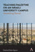 Teaching Palestine on an Israeli University Campus: Unsettling Denial by Daphna Golan-Agnon