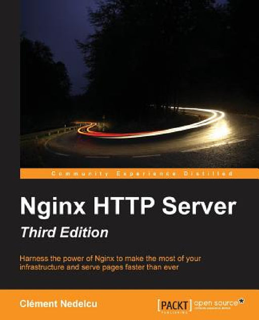 Nginx HTTP Server - Third Edition by Clément Nedelcu
