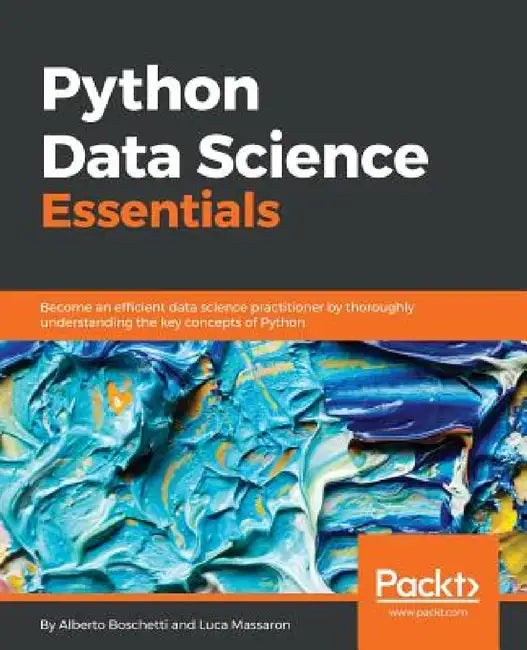 Python Data Science Essentials by Alberto Boschetti, Luca Massaron