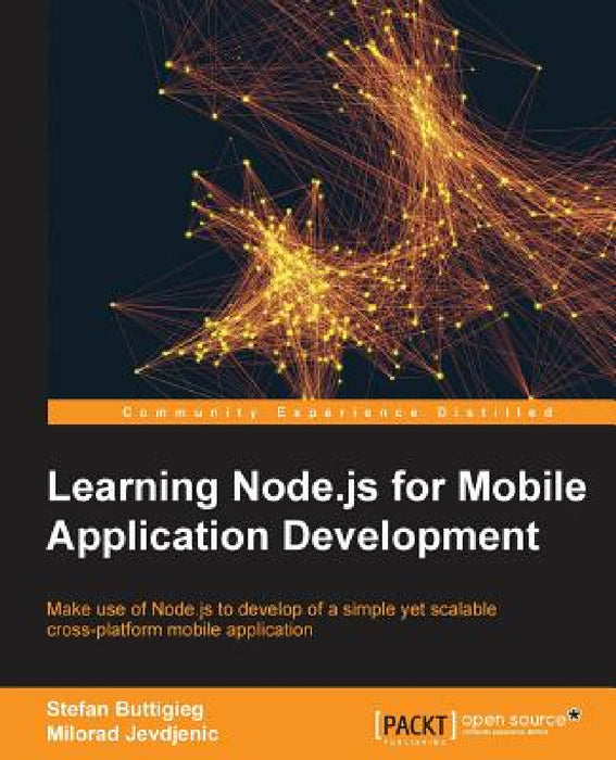 Learning Node.js for Mobile Application Development by Stefan Buttigieg, Christopher Svanefalk