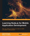 Learning Node.js for Mobile Application Development by Stefan Buttigieg, Christopher Svanefalk