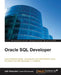 Oracle SQL Developer by Ajith Narayanan