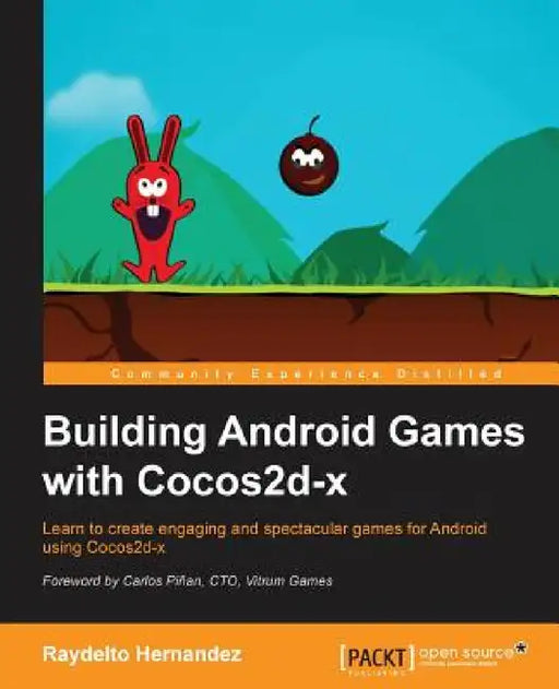 Building Android Games with Cocos2d-x by Raydelto Hernandez