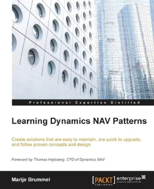 Learning Dynamics NAV Patterns: Create solutions that are easy to maintain, are quick to upgrade, and follow proven concepts and design by Marije Brummel