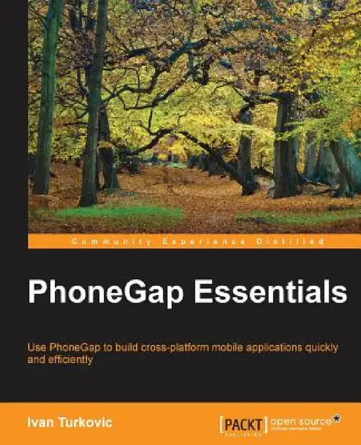 Phonegap Essentials by Ivan Turkovic