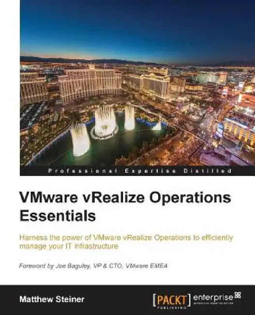 VMware vRealize Operations Managers Essentials by Matthew Steiner