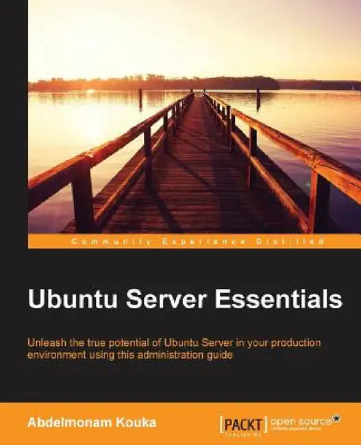 Ubuntu Server Essentials by Abdelmonam Kouka