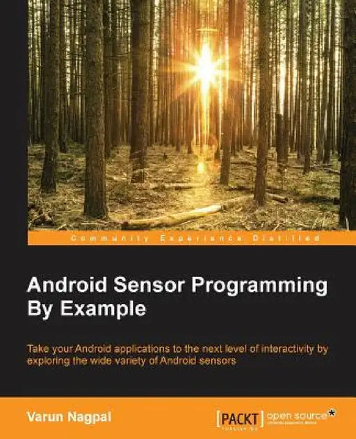 Android Sensor Programming By Example by Varun Nagpal