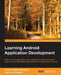 Learning Android Application Development by Raimon Ràfols Montané, Laurence Dawson