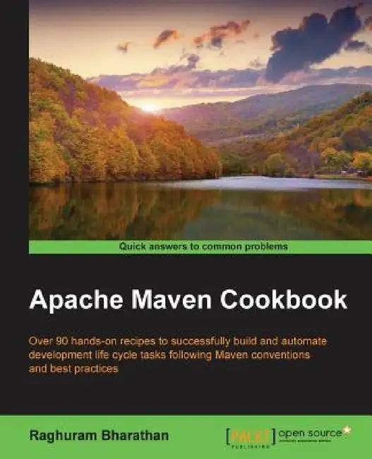Apache Maven Cookbook by Raghuram Bharathan
